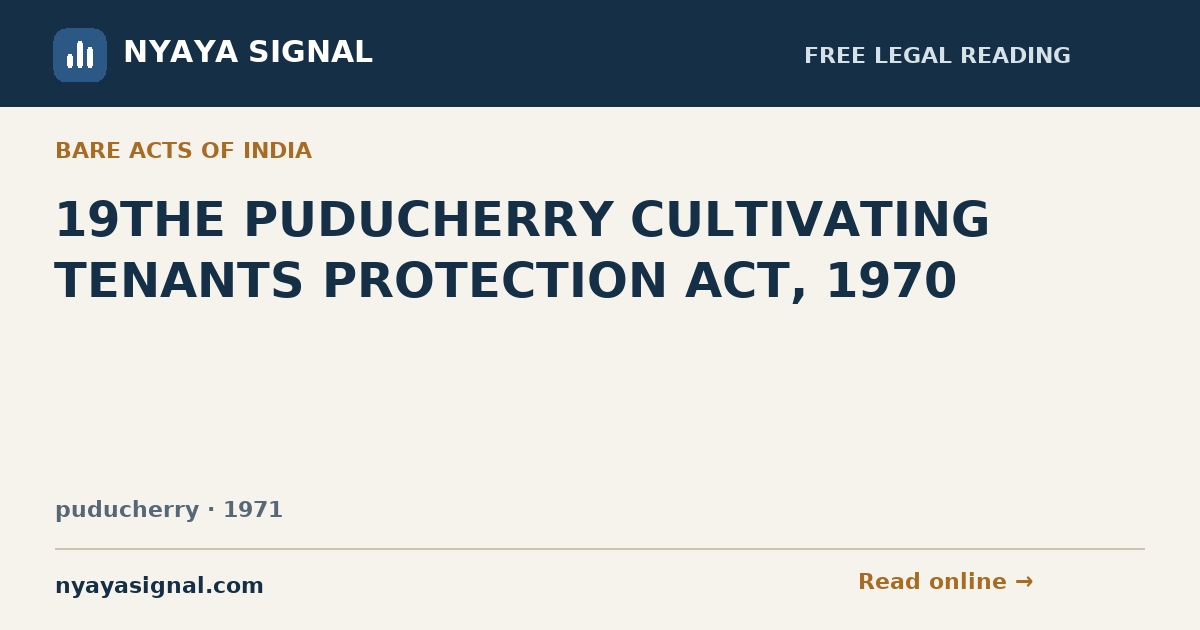 19THE PUDUCHERRY CULTIVATING TENANTS PROTECTION ACT, 1970 | NYAYA SIGNAL