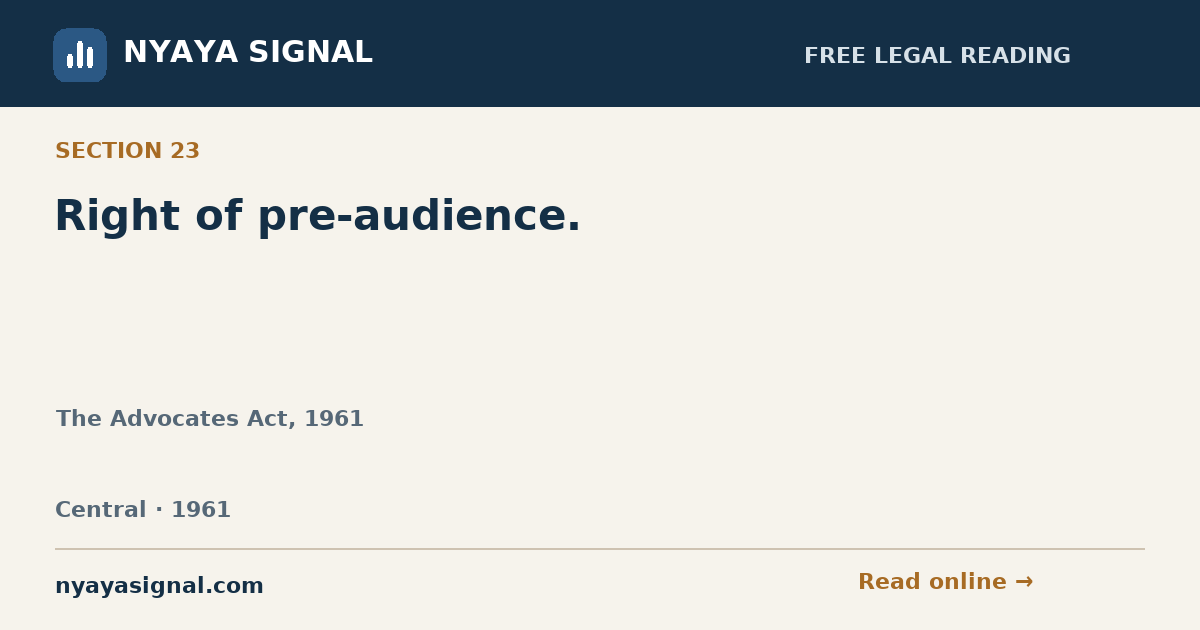 Section 23 — Right of pre-audience. | The Advocates Act, 1961 | NYAYA SIGNAL