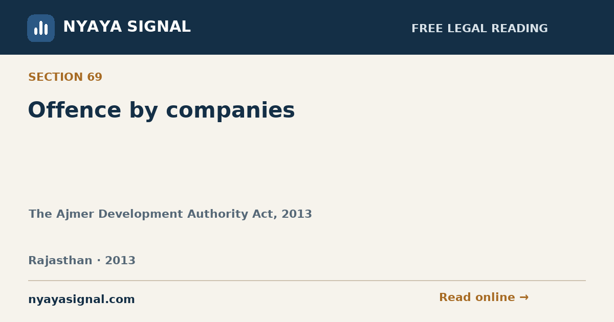 Section 69 — Offence by companies | The Ajmer Development Authority Act, 2013 | NYAYA SIGNAL