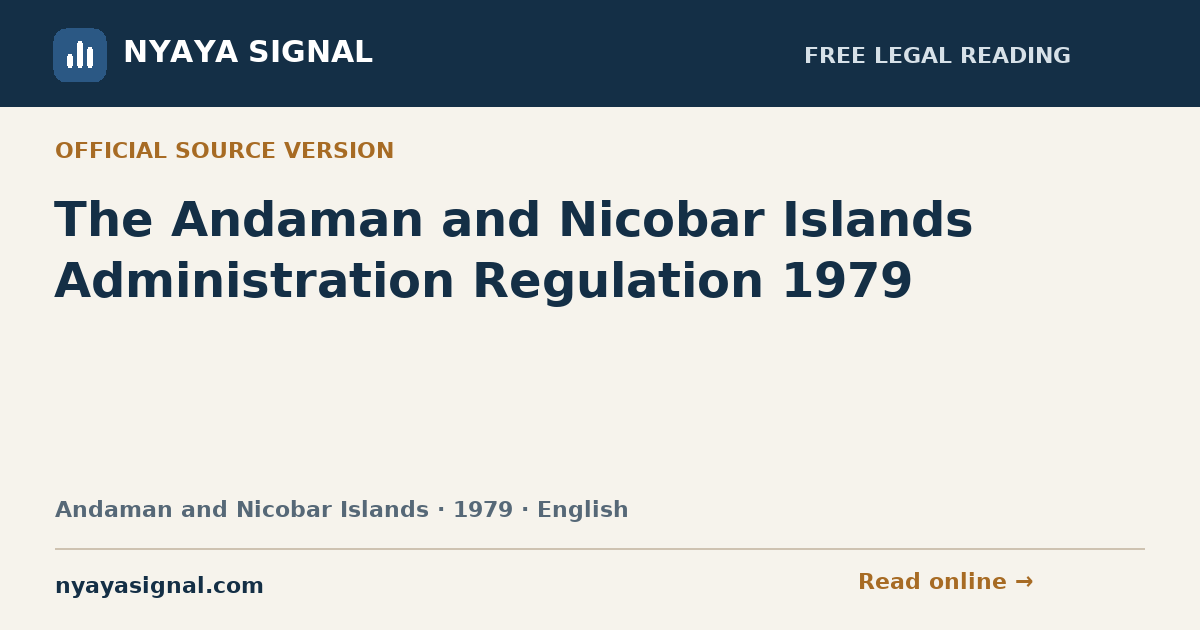 The Andaman and Nicobar Islands Administration Regulation 1979 — English | NYAYA SIGNAL