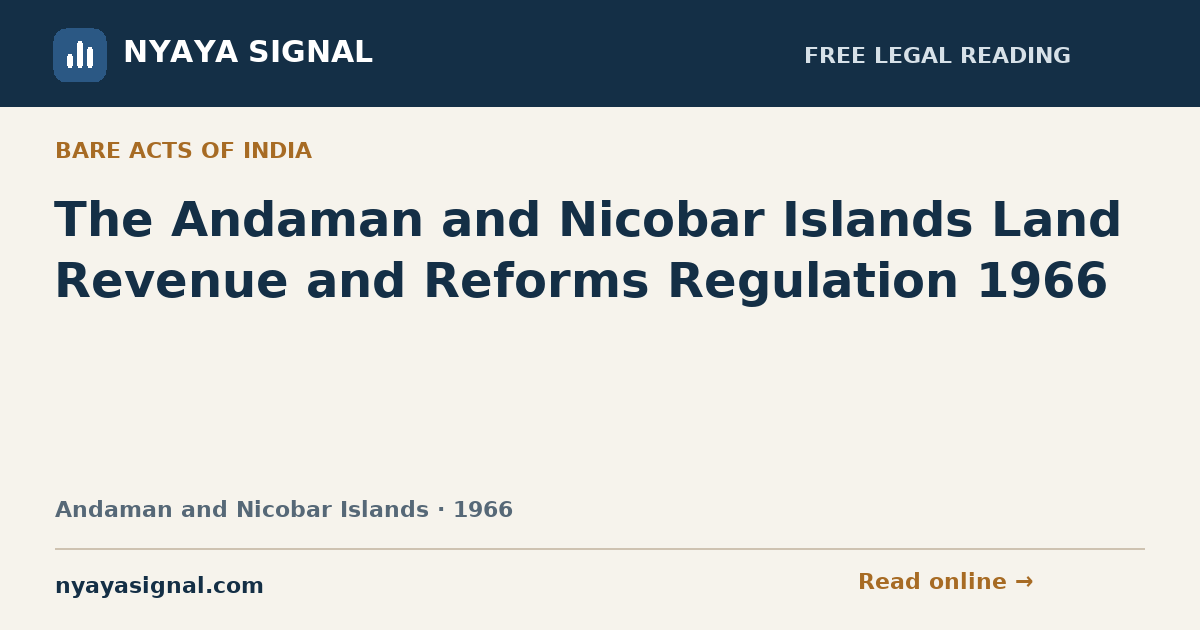 The Andaman and Nicobar Islands Land Revenue and Reforms Regulation 1966 | NYAYA SIGNAL
