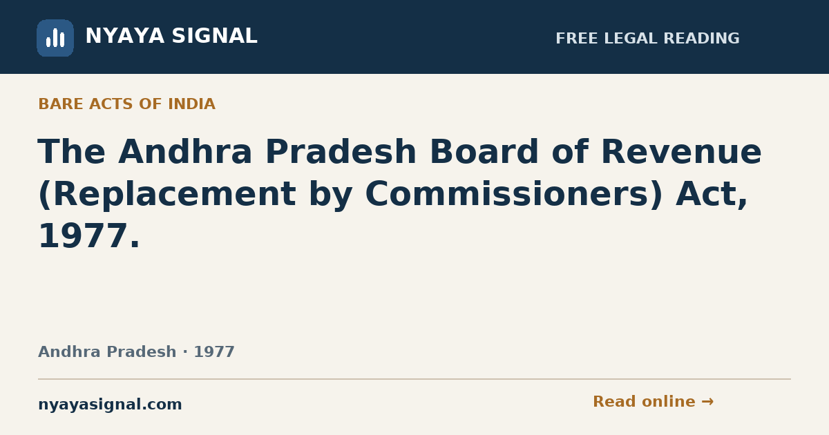 The Andhra Pradesh Board of Revenue (Replacement by Commissioners) Act, 1977. | NYAYA SIGNAL