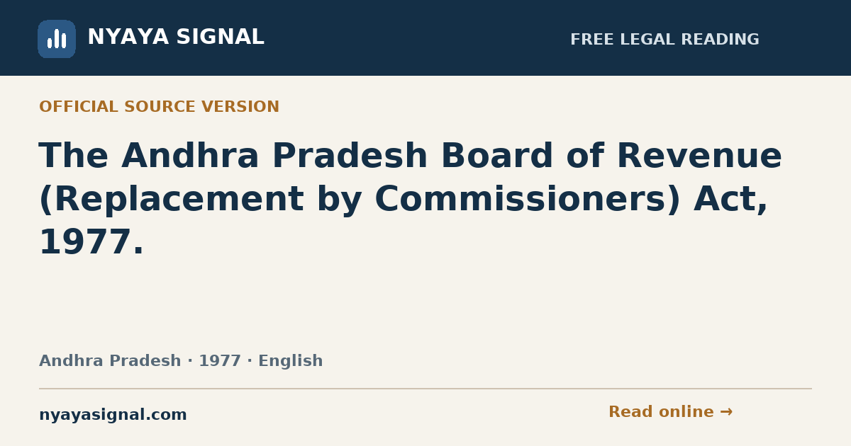 The Andhra Pradesh Board of Revenue (Replacement by Commissioners) Act, 1977. — English | NYAYA SIGNAL