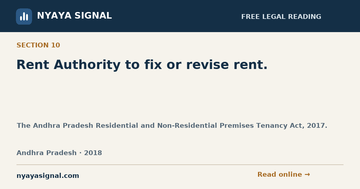 Section 10 — Rent Authority to fix or revise rent. | The Andhra Pradesh Residential and Non-Residential Premises Tenancy Act, 2017. | NYAYA SIGNAL