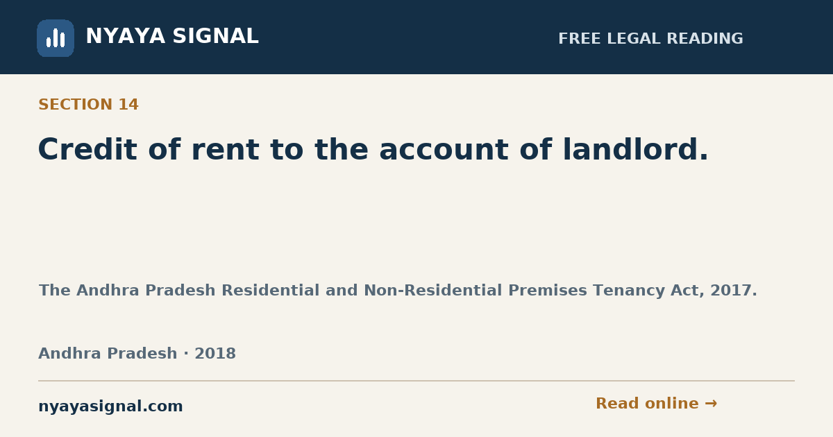 Section 14 — Credit of rent to the account of landlord. | The Andhra Pradesh Residential and Non-Residential Premises Tenancy Act, 2017. | NYAYA SIGNAL