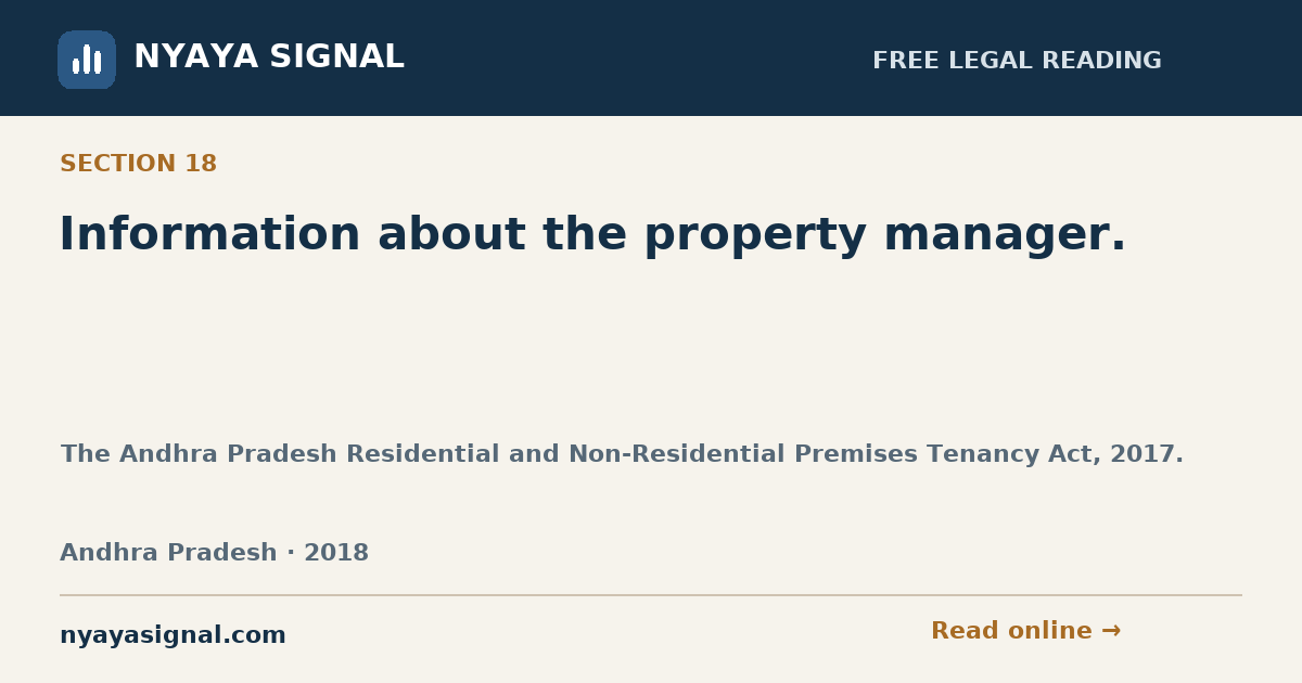 Section 18 — Information about the property manager. | The Andhra Pradesh Residential and Non-Residential Premises Tenancy Act, 2017. | NYAYA SIGNAL