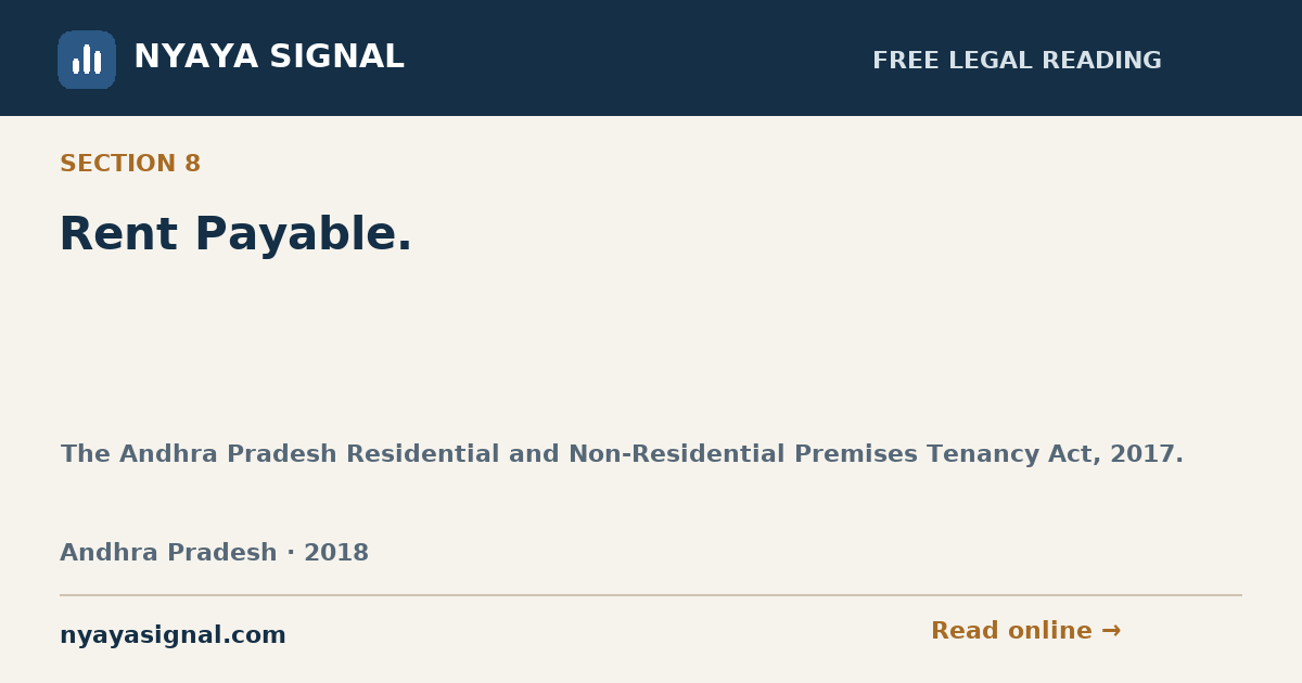 Section 8 — Rent Payable. | The Andhra Pradesh Residential and Non-Residential Premises Tenancy Act, 2017. | NYAYA SIGNAL