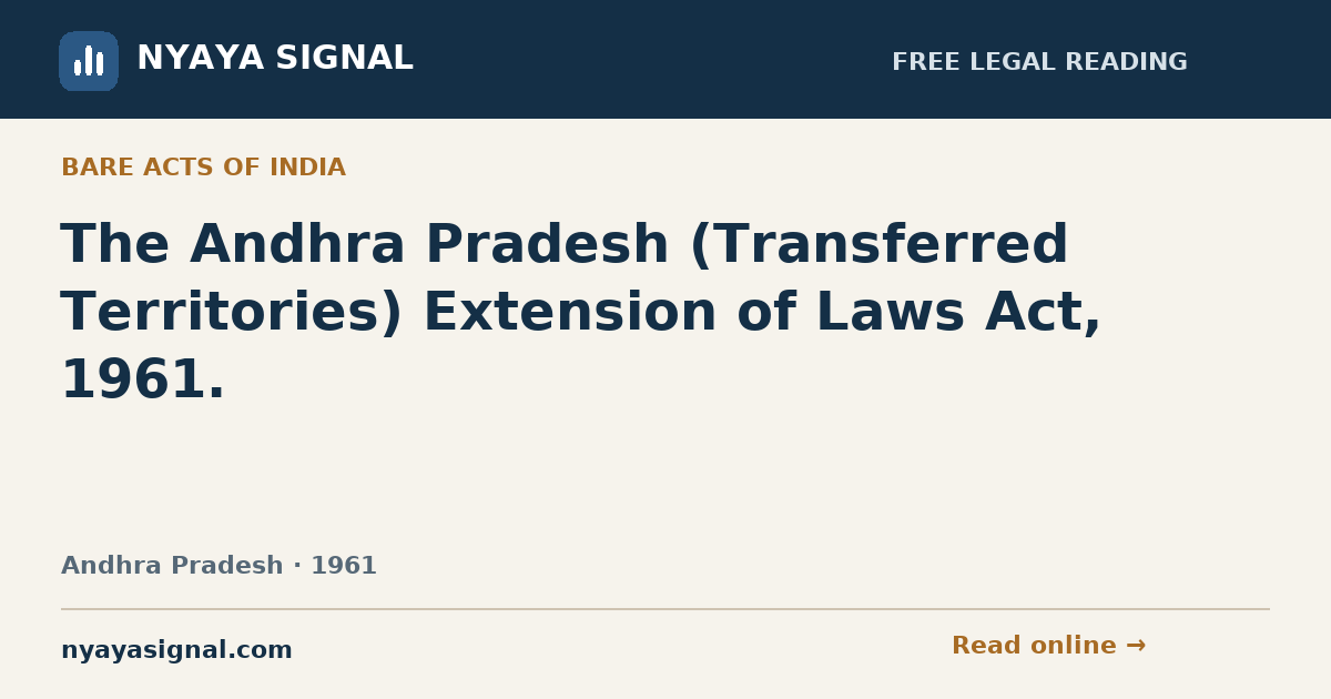 The Andhra Pradesh (Transferred Territories) Extension of Laws Act, 1961. — Language not labelled by source | NYAYA SIGNAL