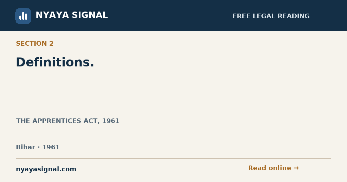 Section 2 — Definitions. | THE APPRENTICES ACT, 1961 | NYAYA SIGNAL