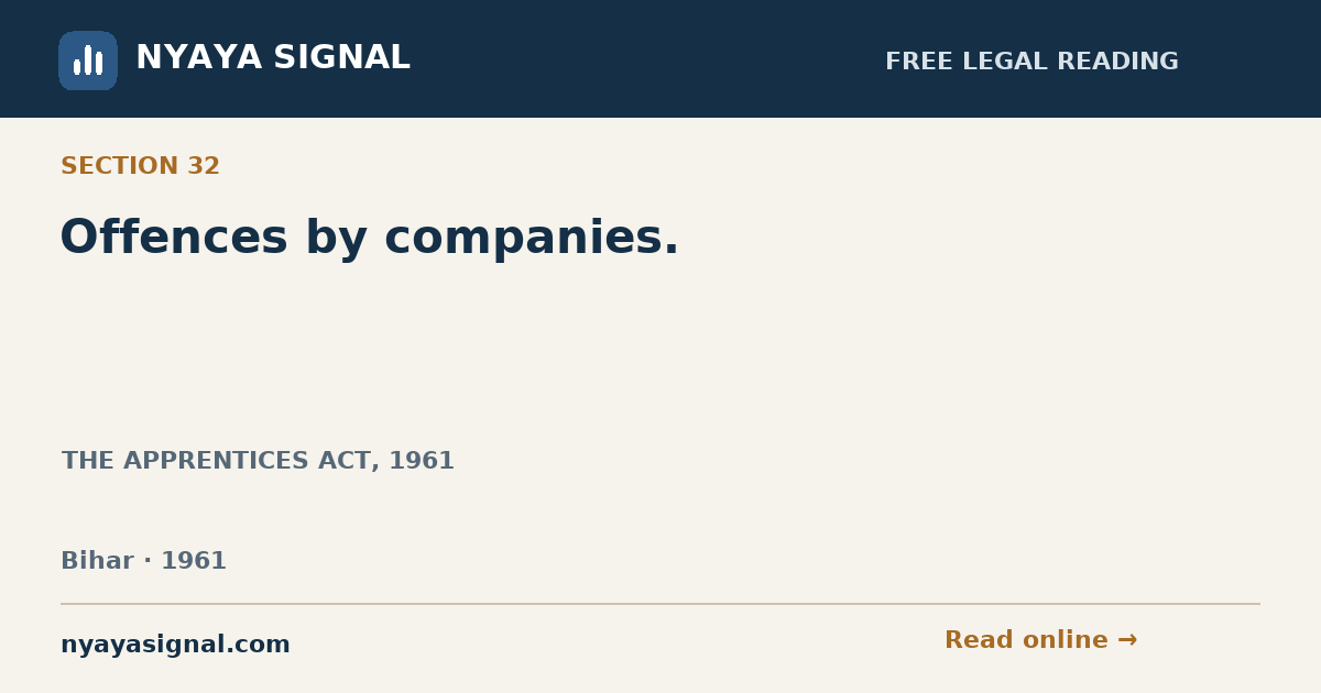 Section 32 — Offences by companies. | THE APPRENTICES ACT, 1961 | NYAYA SIGNAL