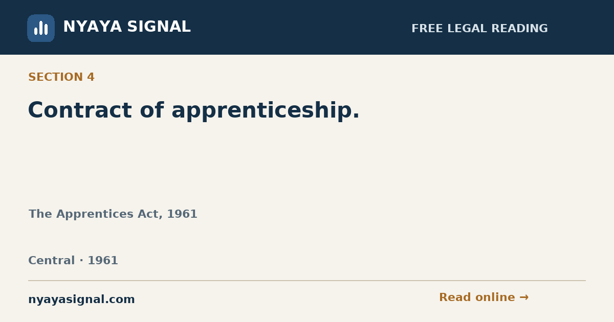 Section 4 — Contract of apprenticeship. | The Apprentices Act, 1961 | NYAYA SIGNAL