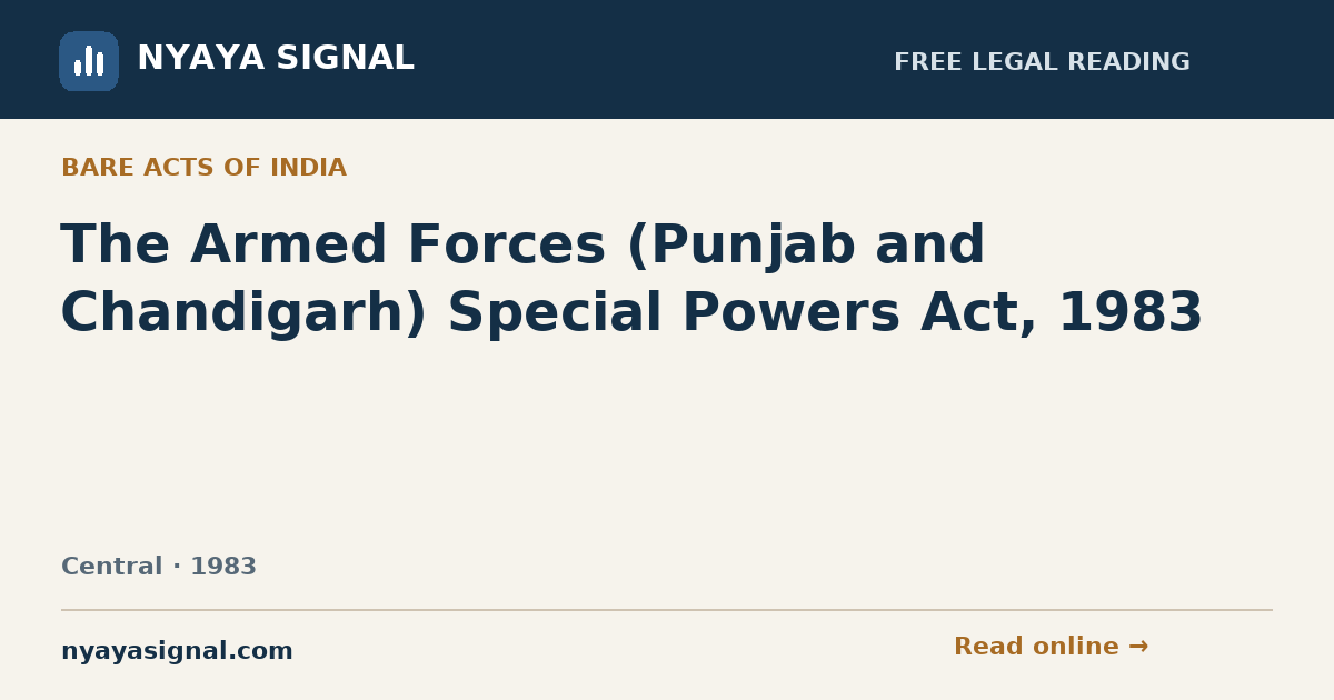 The Armed Forces (Punjab and Chandigarh) Special Powers Act, 1983 | NYAYA SIGNAL