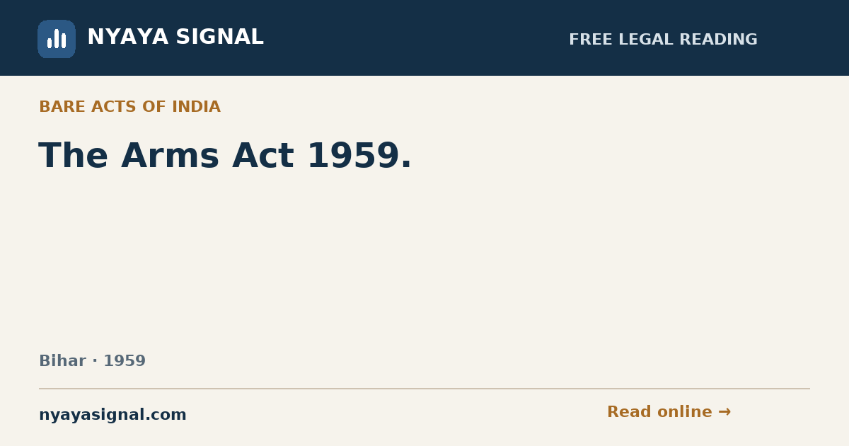The Arms Act 1959. | NYAYA SIGNAL