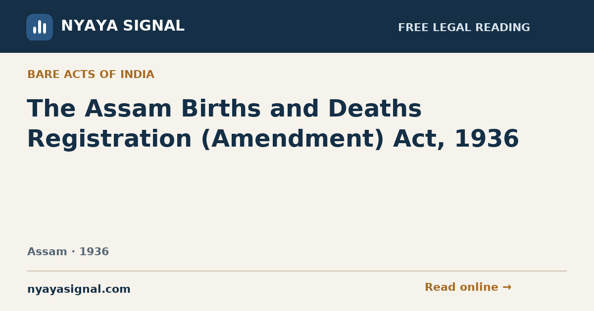The Assam Births and Deaths Registration (Amendment) Act, 1936 | NYAYA SIGNAL