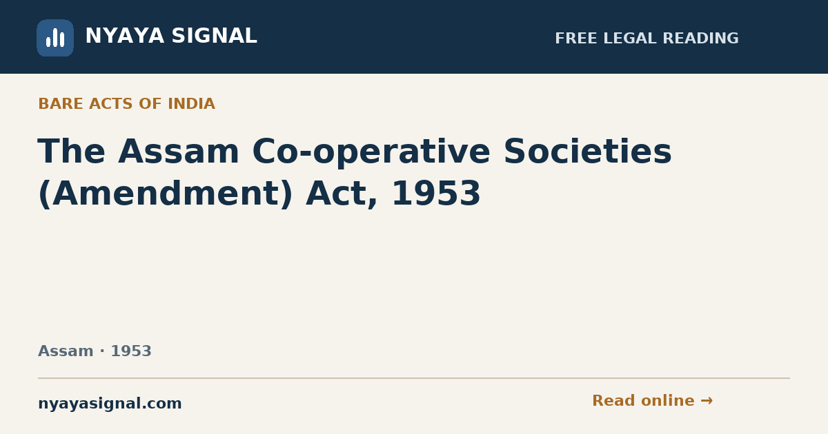 The Assam Co-operative Societies (Amendment) Act, 1953 | NYAYA SIGNAL