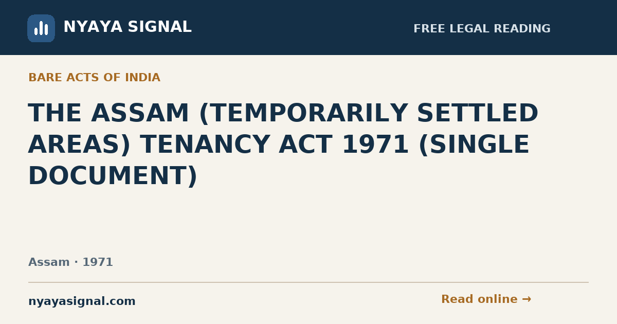 THE ASSAM (TEMPORARILY SETTLED AREAS) TENANCY ACT 1971 (SINGLE DOCUMENT) | NYAYA SIGNAL