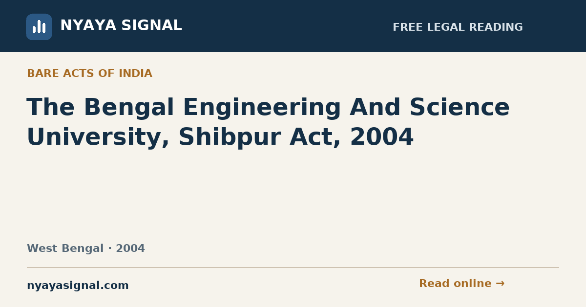 The Bengal Engineering And Science University, Shibpur Act, 2004 | NYAYA SIGNAL