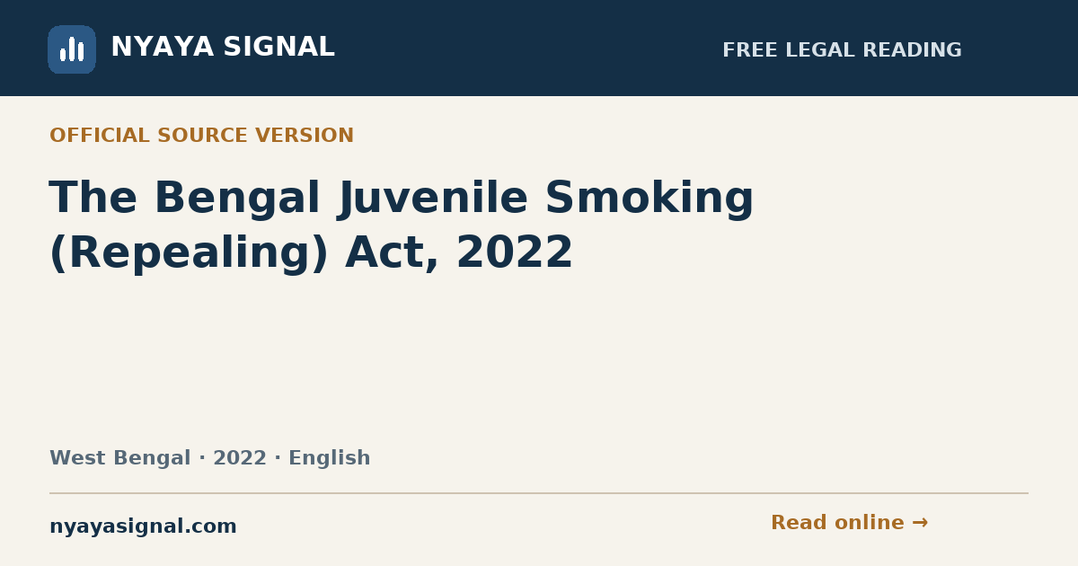 The Bengal Juvenile Smoking (Repealing) Act, 2022 — English | NYAYA SIGNAL