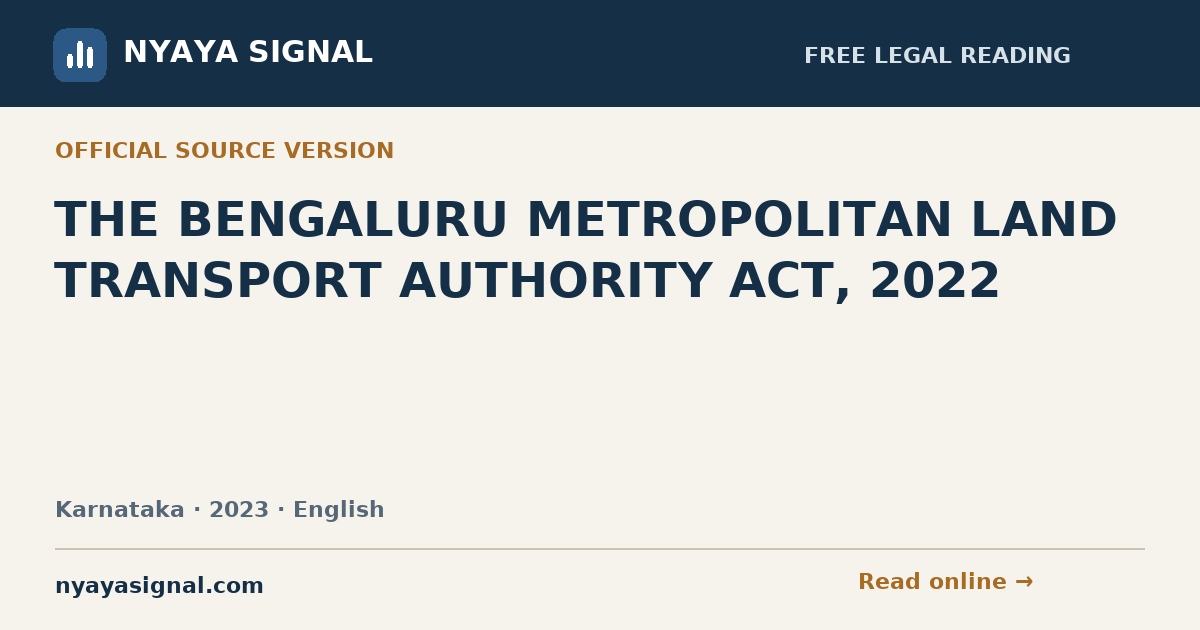 THE BENGALURU METROPOLITAN LAND TRANSPORT AUTHORITY ACT, 2022 — English | NYAYA SIGNAL