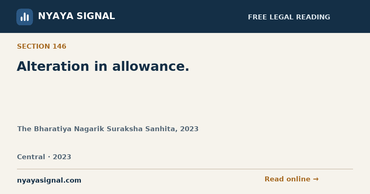 Section 146 — Alteration in allowance. | The Bharatiya Nagarik Suraksha Sanhita, 2023 | NYAYA SIGNAL