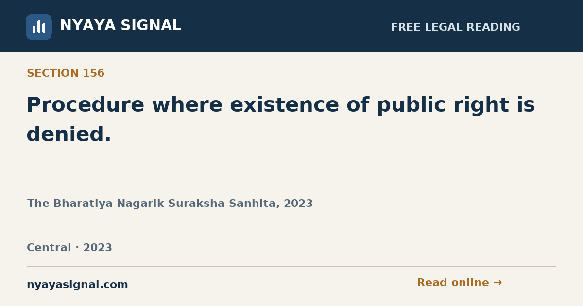 Section 156 — Procedure where existence of public right is denied. | The Bharatiya Nagarik Suraksha Sanhita, 2023 | NYAYA SIGNAL