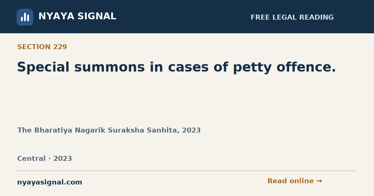 Section 229 — Special summons in cases of petty offence. | The Bharatiya Nagarik Suraksha Sanhita, 2023 | NYAYA SIGNAL
