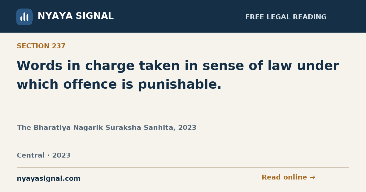 Section 237 — Words in charge taken in sense of law under which offence is punishable. | The Bharatiya Nagarik Suraksha Sanhita, 2023 | NYAYA SIGNAL