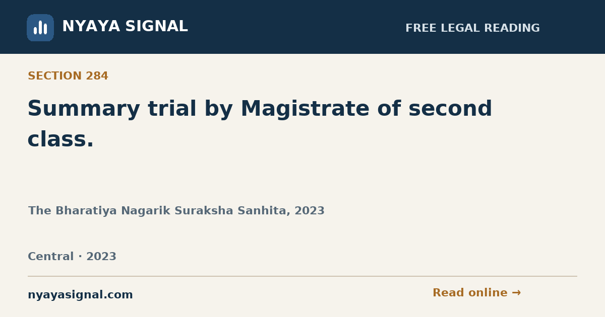 Section 284 — Summary trial by Magistrate of second class. | The Bharatiya Nagarik Suraksha Sanhita, 2023 | NYAYA SIGNAL