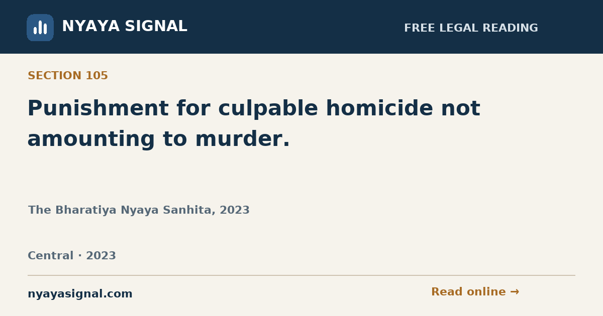 Section 105 — Punishment for culpable homicide not amounting to murder. | The Bharatiya Nyaya Sanhita, 2023 | NYAYA SIGNAL