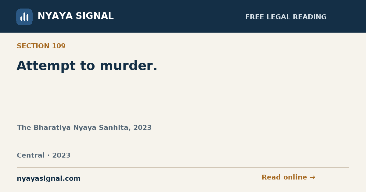 Section 109 — Attempt to murder. | The Bharatiya Nyaya Sanhita, 2023 | NYAYA SIGNAL