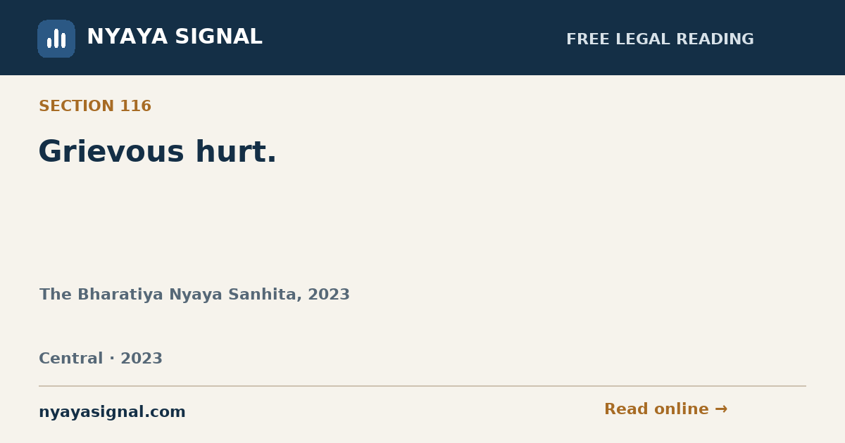 Section 116 — Grievous hurt. | The Bharatiya Nyaya Sanhita, 2023 | NYAYA SIGNAL
