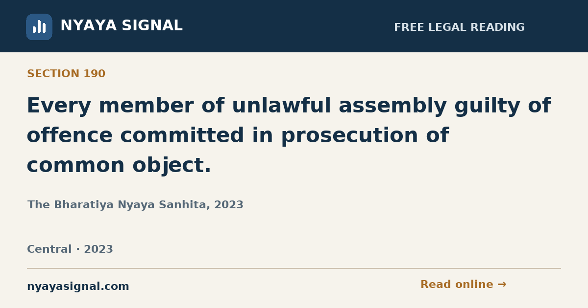 Section 190 — Every member of unlawful assembly guilty of offence committed in prosecution of common object. | The Bharatiya Nyaya Sanhita, 2023 | NYAYA SIGNAL