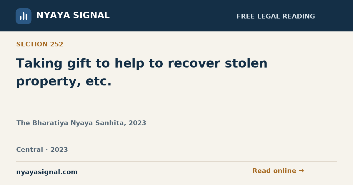 Section 252 — Taking gift to help to recover stolen property, etc. | The Bharatiya Nyaya Sanhita, 2023 | NYAYA SIGNAL