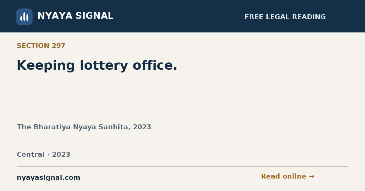 Section 297 — Keeping lottery office. | The Bharatiya Nyaya Sanhita, 2023 | NYAYA SIGNAL