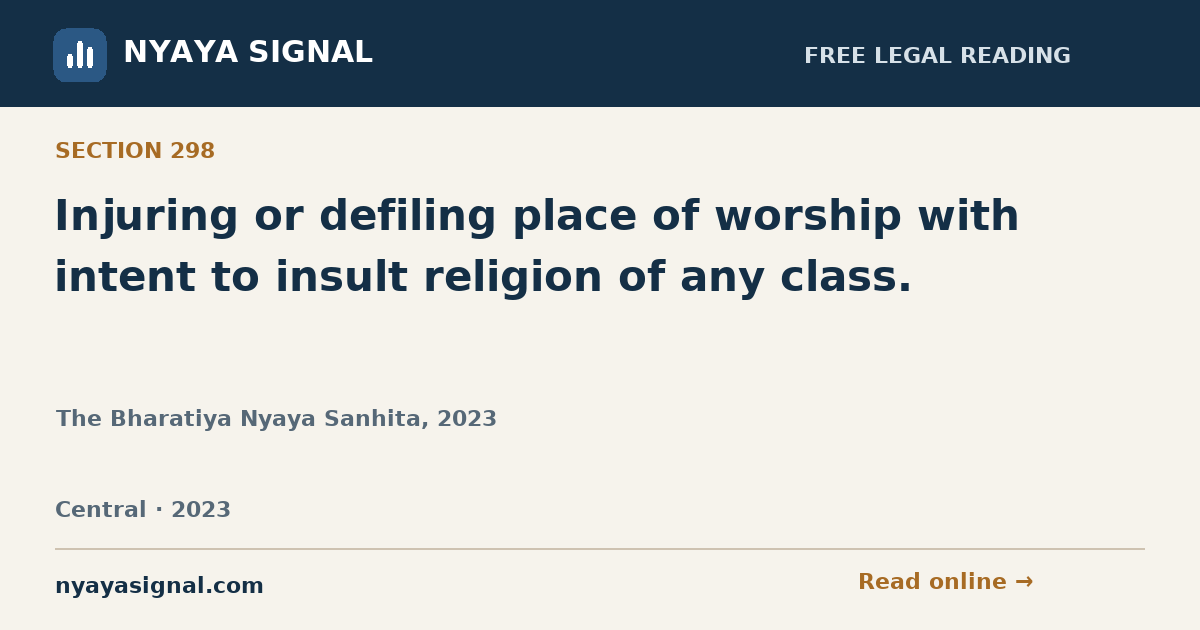 Section 298 — Injuring or defiling place of worship with intent to insult religion of any class. | The Bharatiya Nyaya Sanhita, 2023 | NYAYA SIGNAL