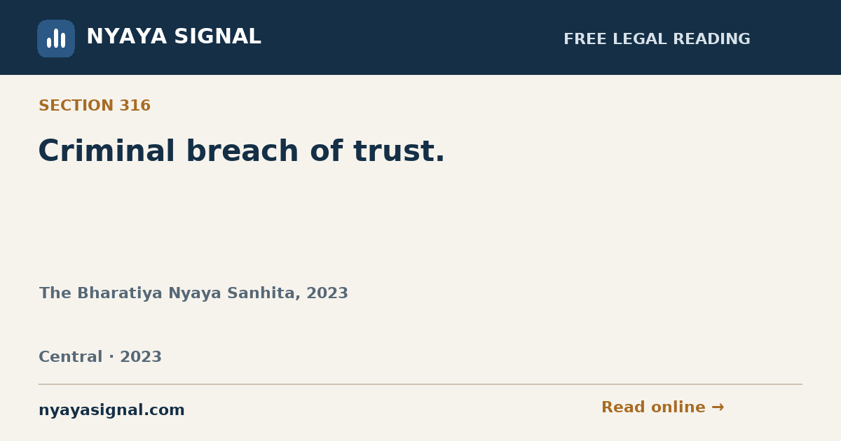 Section 316 — Criminal breach of trust. | The Bharatiya Nyaya Sanhita, 2023 | NYAYA SIGNAL