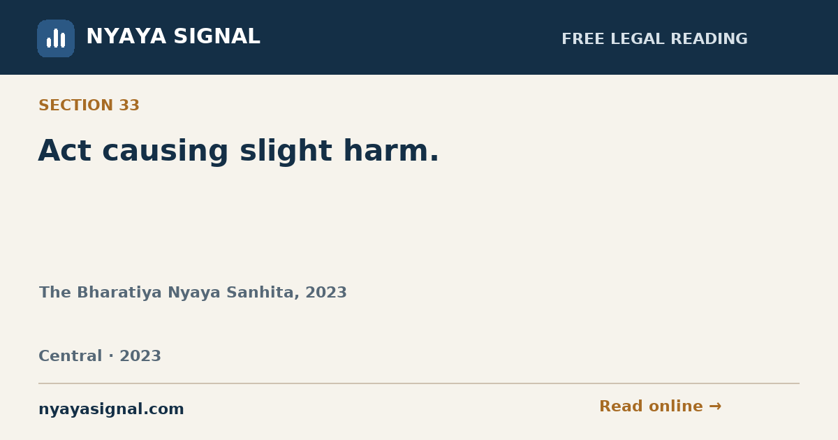 Section 33 — Act causing slight harm. | The Bharatiya Nyaya Sanhita, 2023 | NYAYA SIGNAL
