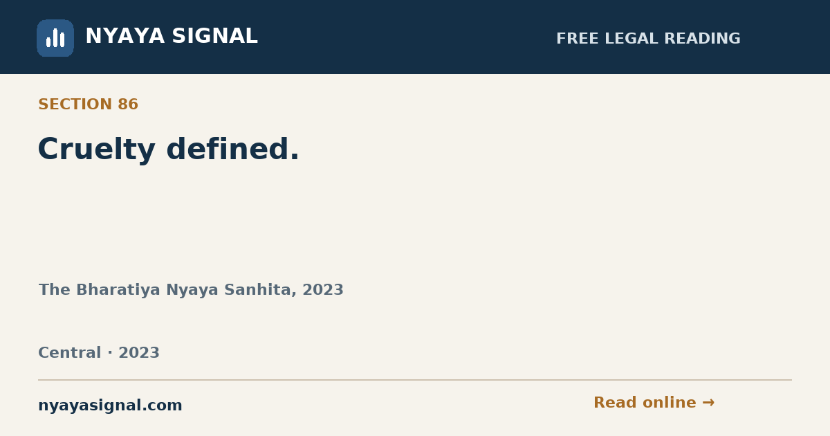 Section 86 — Cruelty defined. | The Bharatiya Nyaya Sanhita, 2023 | NYAYA SIGNAL