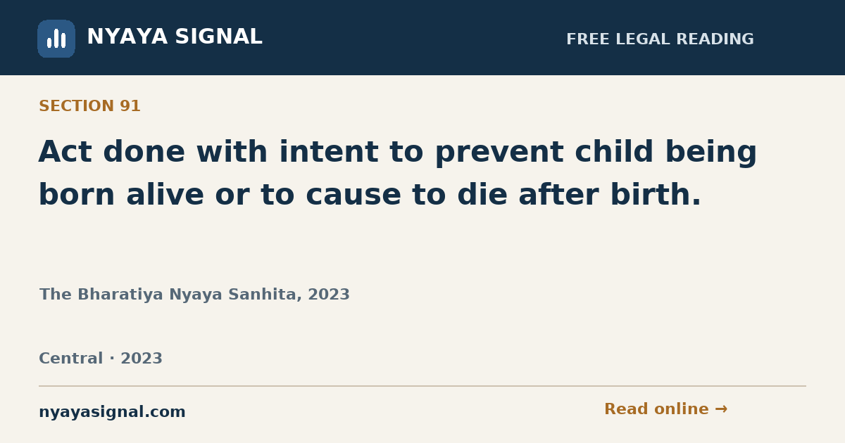 Section 91 — Act done with intent to prevent child being born alive or to cause to die after birth. | The Bharatiya Nyaya Sanhita, 2023 | NYAYA SIGNAL