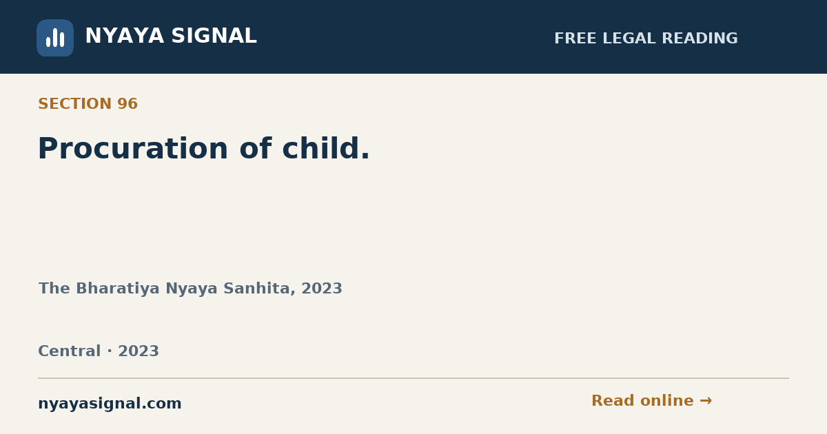 Section 96 — Procuration of child. | The Bharatiya Nyaya Sanhita, 2023 | NYAYA SIGNAL