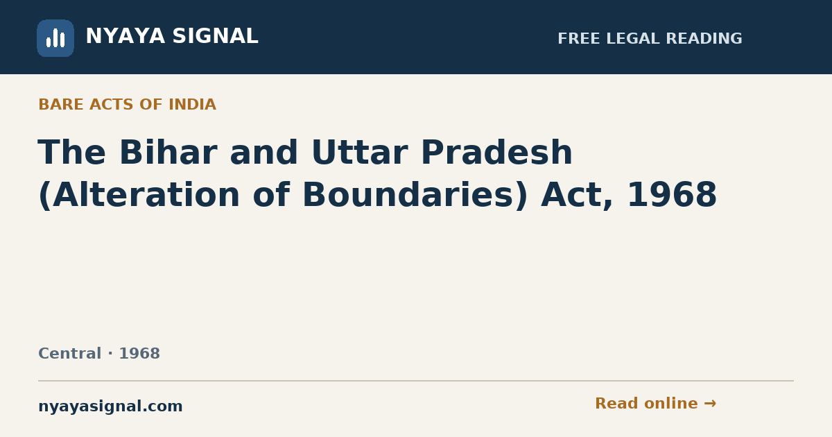 The Bihar and Uttar Pradesh (Alteration of Boundaries) Act, 1968 | NYAYA SIGNAL