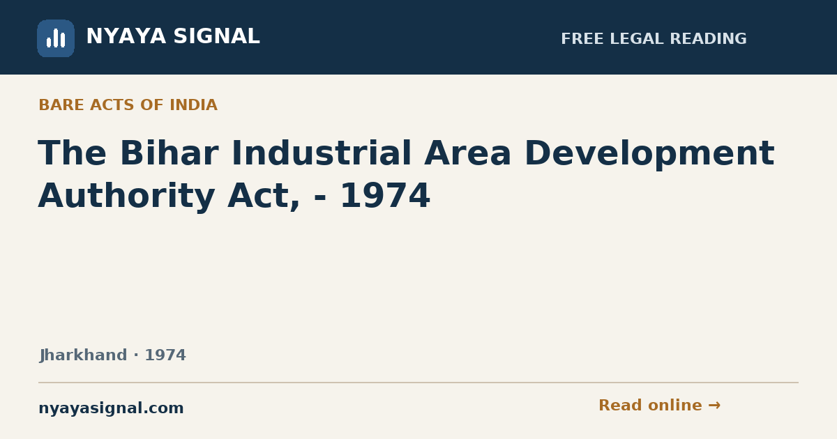 The Bihar Industrial Area Development Authority Act, - 1974 | NYAYA SIGNAL