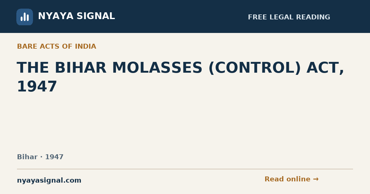 THE BIHAR MOLASSES (CONTROL) ACT, 1947 | NYAYA SIGNAL