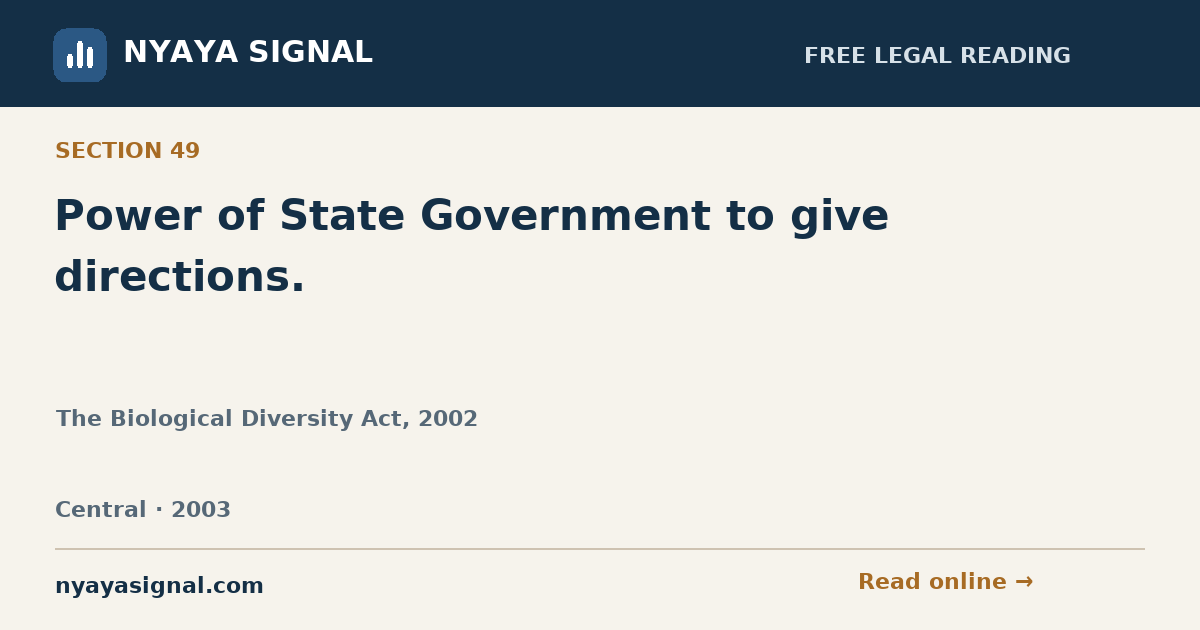 Section 49 — Power of State Government to give directions. | The Biological Diversity Act, 2002 | NYAYA SIGNAL