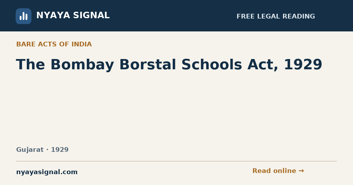 The Bombay Borstal Schools Act, 1929 | NYAYA SIGNAL