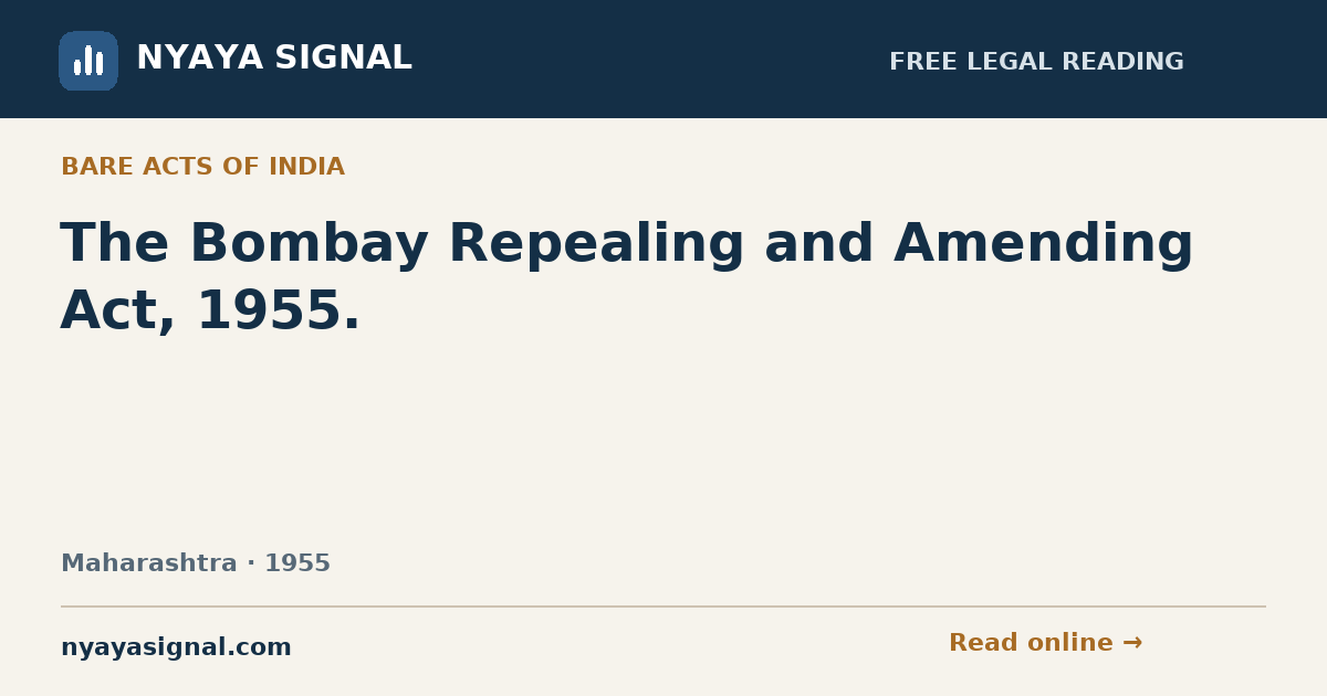 The Bombay Repealing and Amending Act, 1955. | NYAYA SIGNAL
