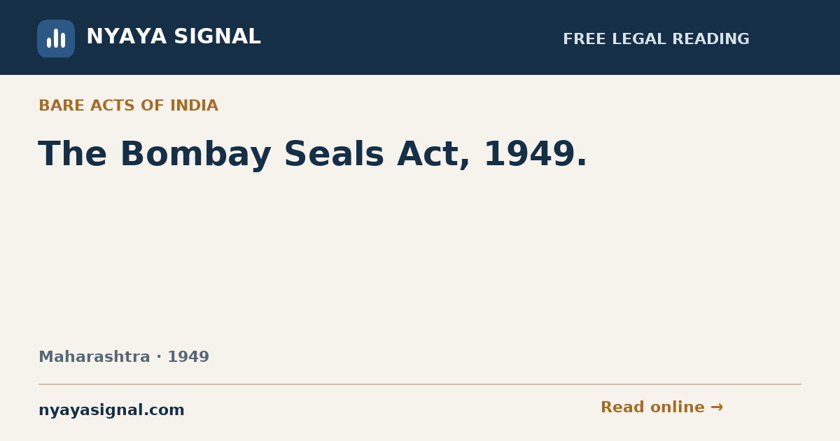 The Bombay Seals Act, 1949. | NYAYA SIGNAL