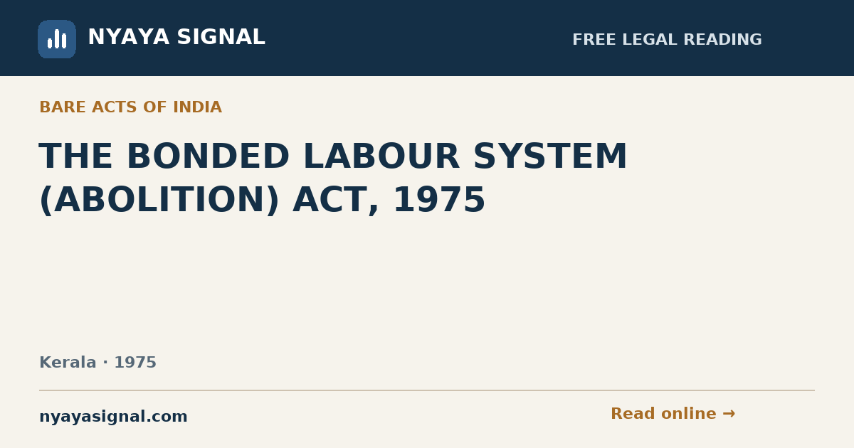 THE BONDED LABOUR SYSTEM (ABOLITION) ACT, 1975 | NYAYA SIGNAL