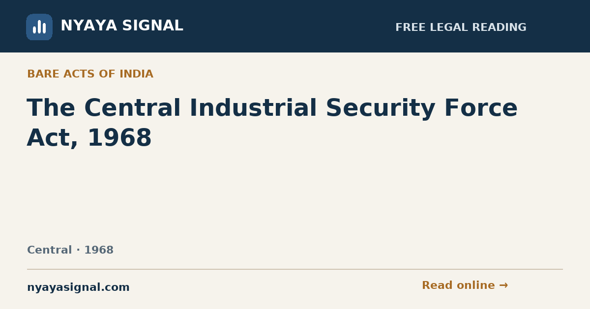 The Central Industrial Security Force Act, 1968 | NYAYA SIGNAL