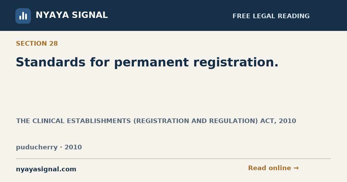 Section 28 — Standards for permanent registration. | THE CLINICAL ESTABLISHMENTS (REGISTRATION AND REGULATION) ACT, 2010 | NYAYA SIGNAL